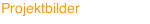 Projektbilder